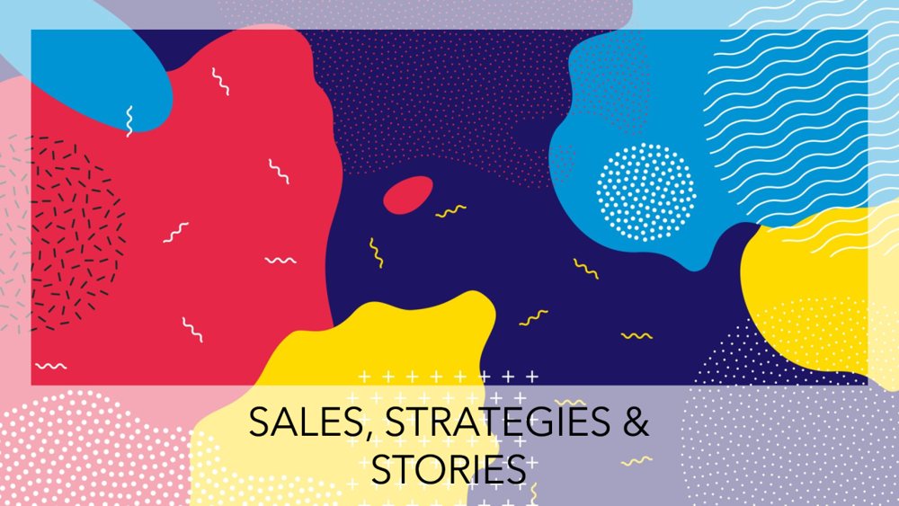 Grafik: Sales, Strategies and Stories
